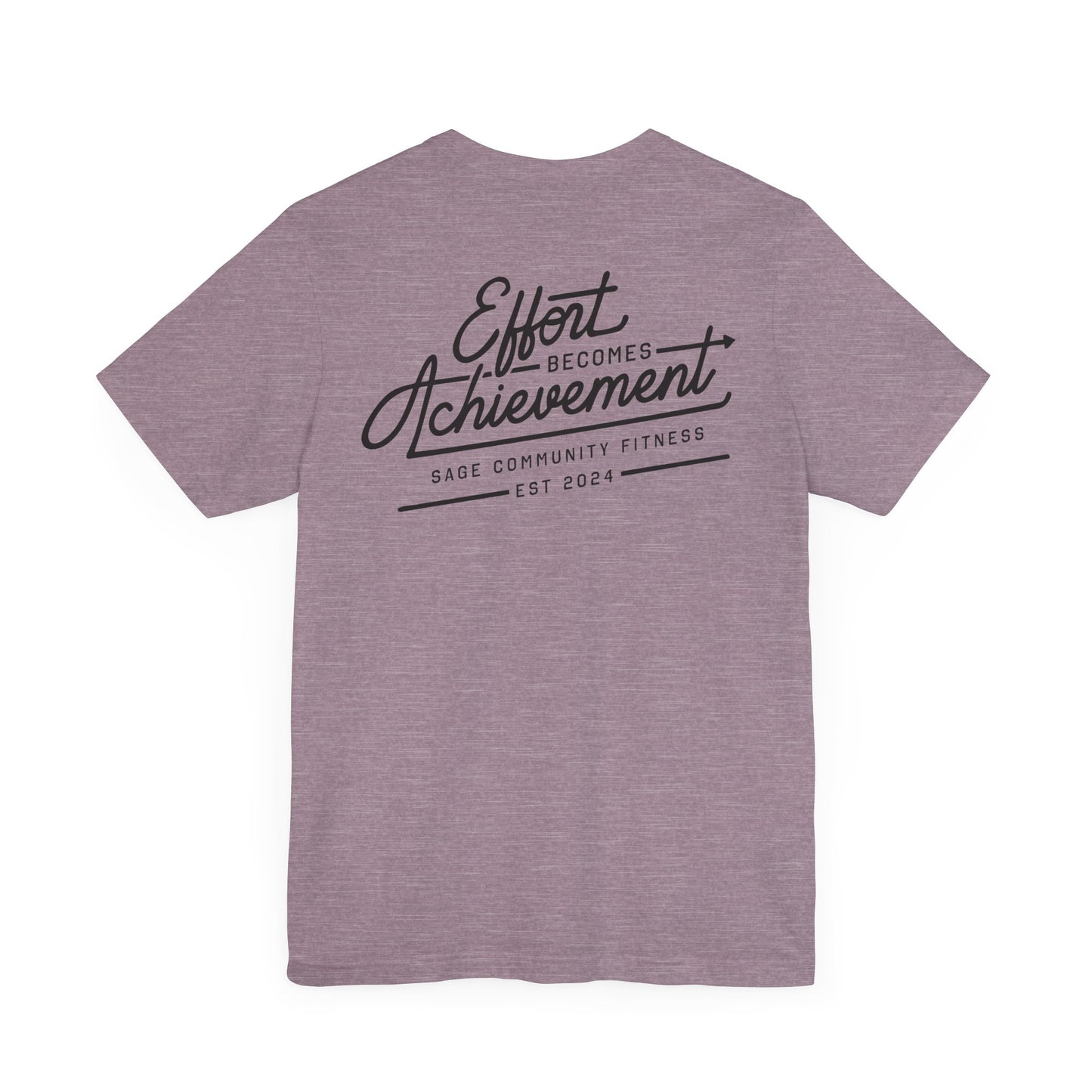 Effort Becomes Achievement T-Shirt